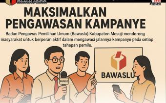 Bawaslu Mesuji Dorong Masyarakat Aktif Awasi Kampanye