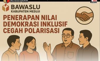 Hindari Polarisasi, Bawaslu Mesuji Tekankan Nilai Demokrasi Inklusif