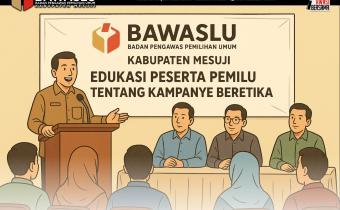 Bawaslu Edukasi Peserta Pemilu Soal Kampanye Beretika