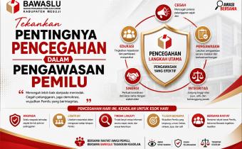 TEKANKAN PENCEGAHAN, PERKUAT PENGAWASAN PEMILU