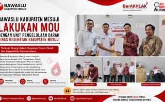 Bawaslu Kabupaten Mesuji melakukan penandatanganan Nota Kesepahaman (MoU) bersama Unit Pengelolaan Darah Dinas Kesehatan Kabupaten Mesuji pada 19 Agustus 2026