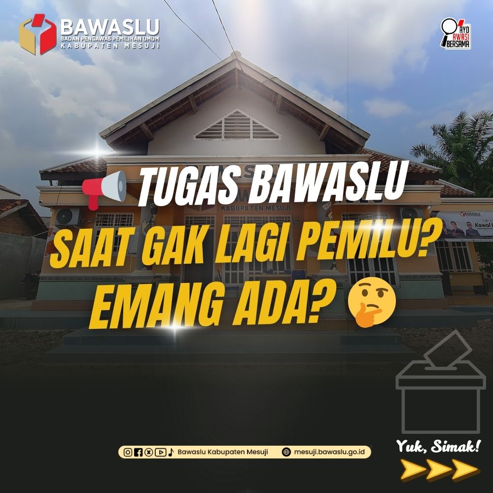 tugas bawaslu diluar pemilu