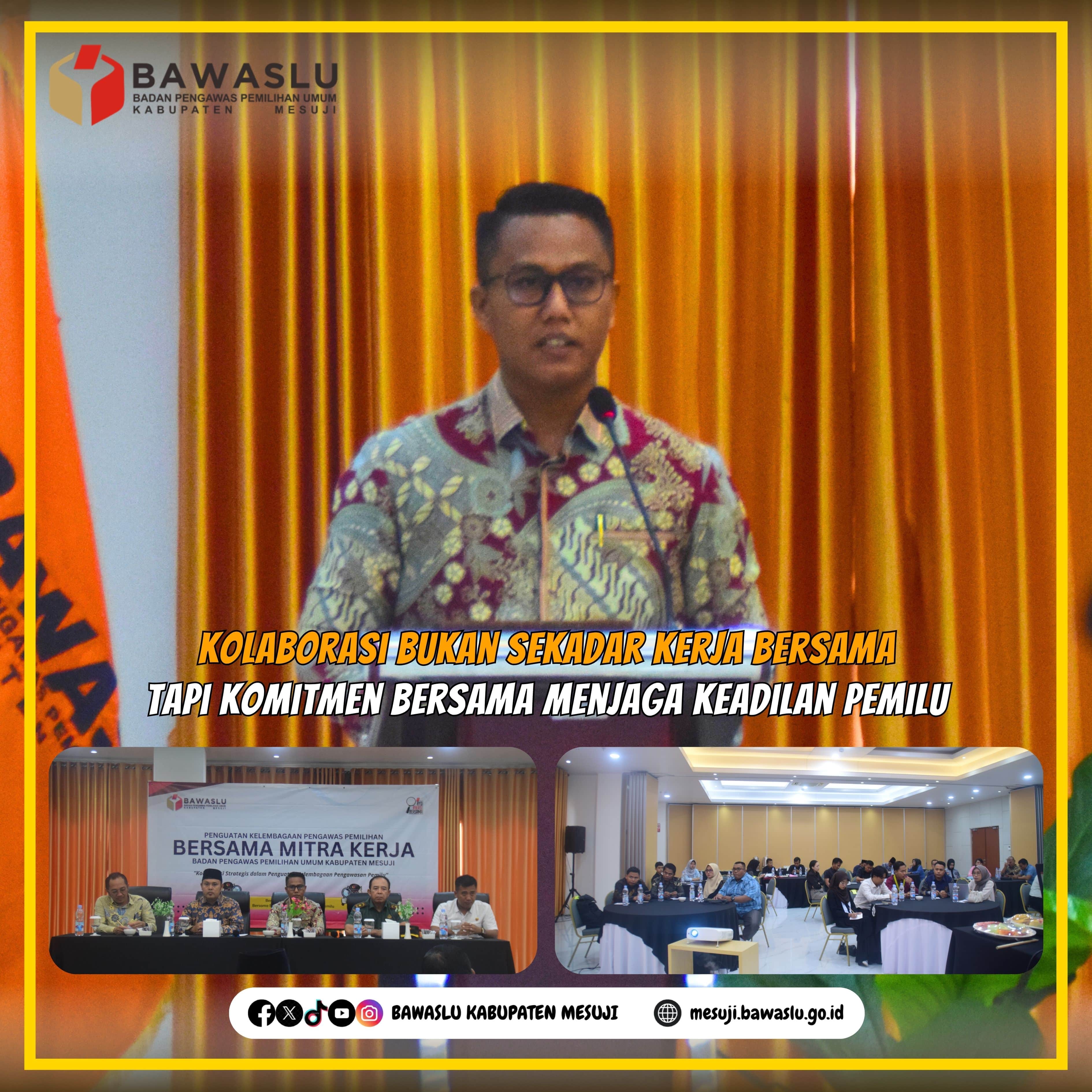 Bawaslu Kabupaten Mesuji Gelar Penguatan Kelembagaan Pengawas Pemilihan Bersama Mitra Kerja