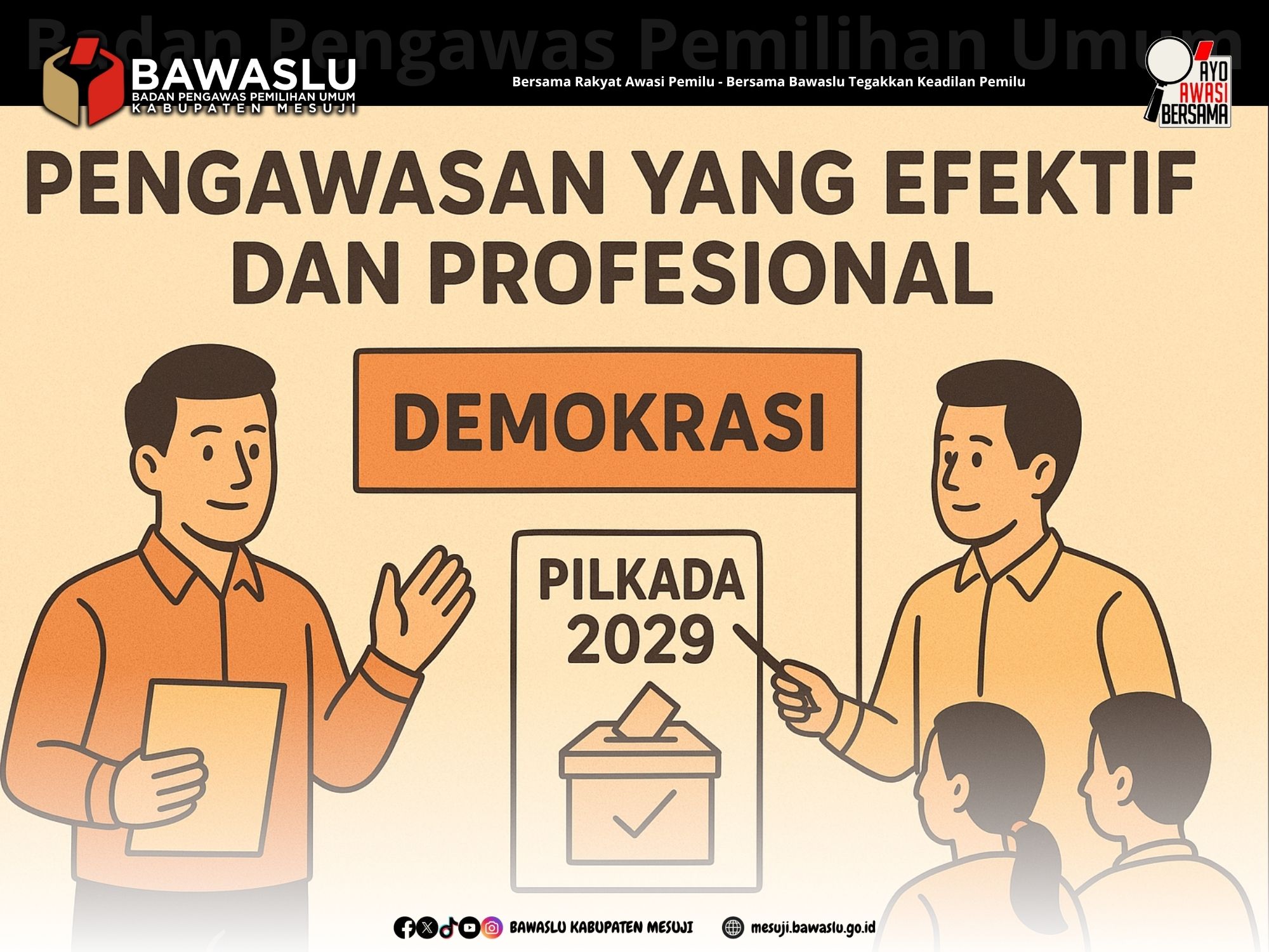 Pengawasan Efektif Jadi Pilar Demokrasi yang Bermartabat