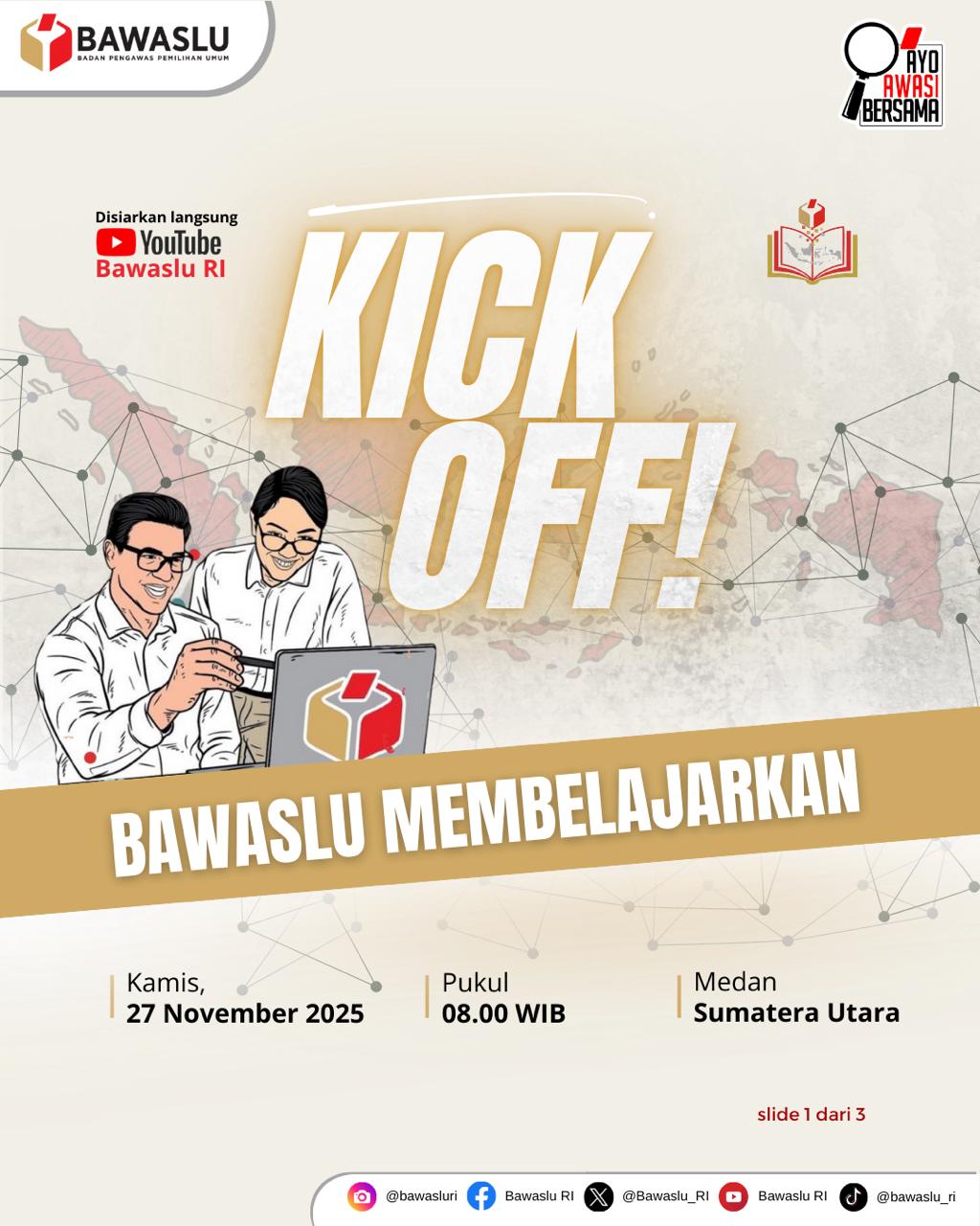 Kick Off Bawaslu Membelajarkan