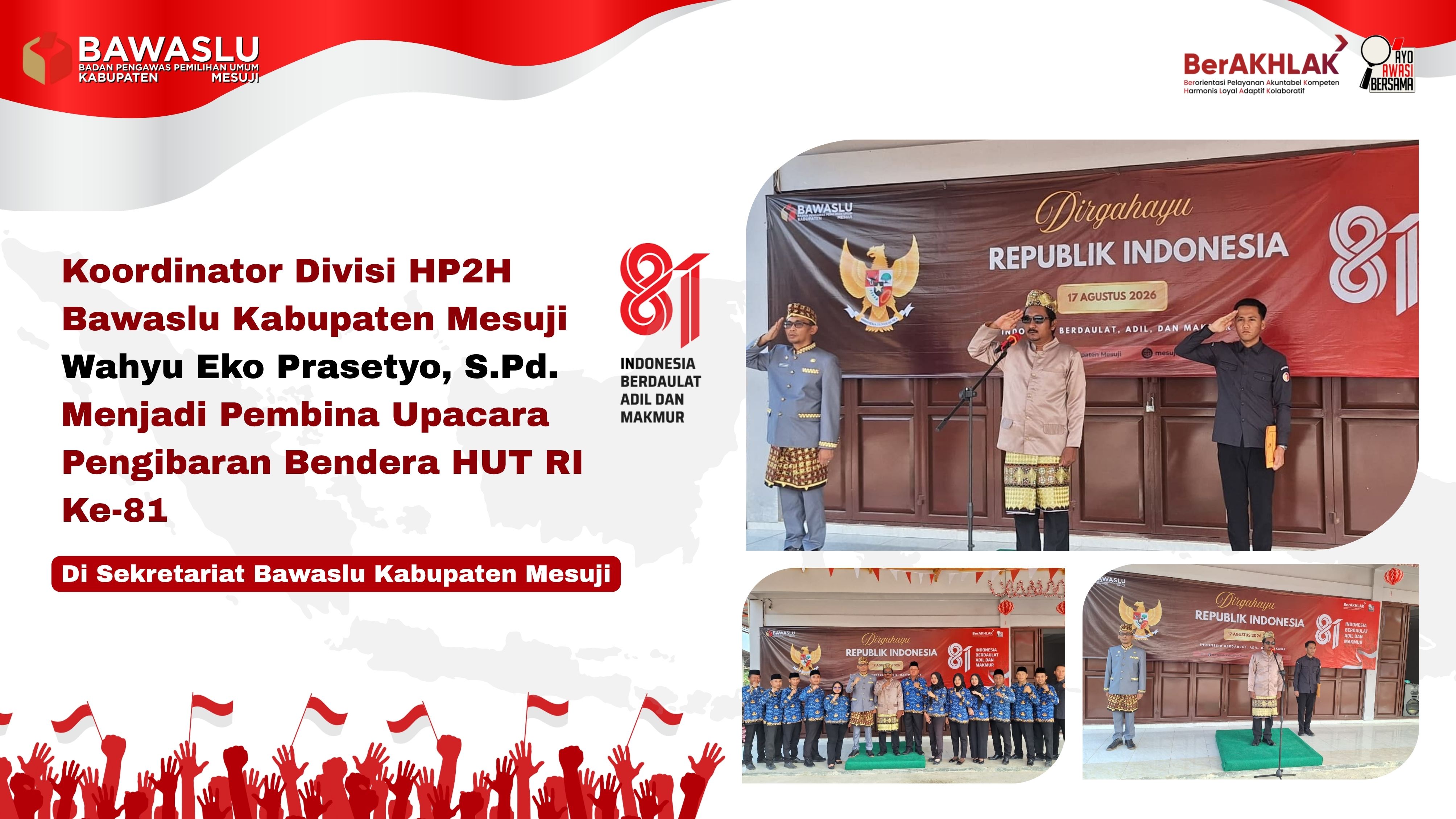 Koordinator Divisi HP2H Bawaslu Kabupaten Mesuji Wahyu Eko Prasetyo, S.Pd. Menjadi Pembina Upacara Pengibaran Bendera HUT RI Ke-81 Di Sekretariat Bawaslu Kabupaten Mesuji