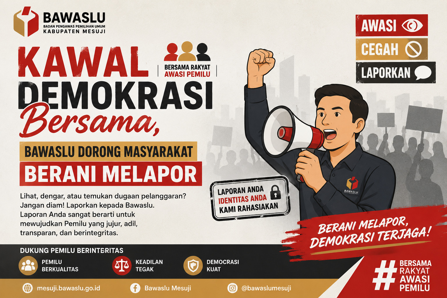 Kawal Demokrasi Bersama, Bawaslu Dorong Masyarakat Berani Melapor