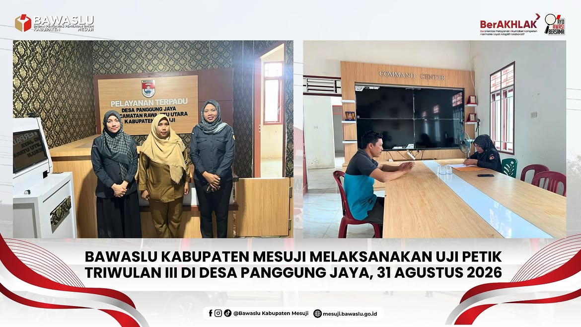 Bawaslu Mesuji Laksanakan Uji Petik Triwulan III di Desa Panggung Jaya