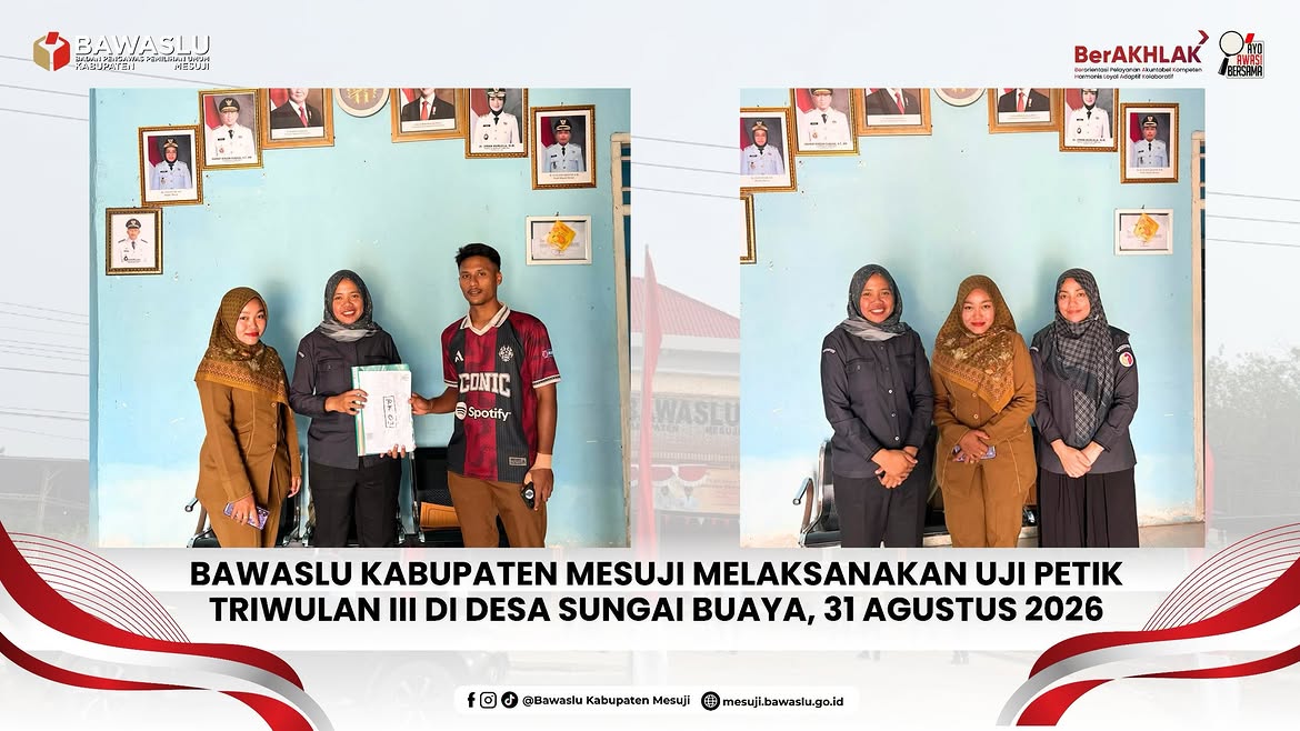 Bawaslu Mesuji Laksanakan Uji Petik Triwulan III di Desa Sungai Buaya pada 31 agustus 2026