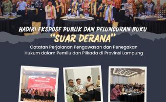 Ekspose Publik dan Peluncuran Buku "Suar Derana"