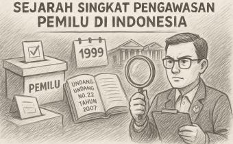 Sejarah Singkat Pengawasan Pemilu di Indonesia: Dari Awal Reformasi Hingga Kelembagaan Permanen