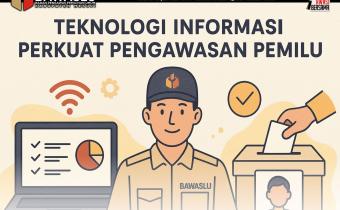 Teknologi Informasi Dukung Efektivitas Pengawasan Pemilu
