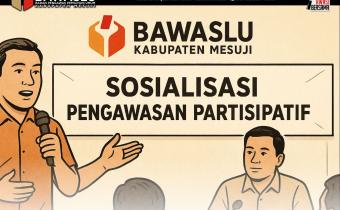 Pengawasan Partisipatif Diperkuat Lewat Inovasi Sosialisasi