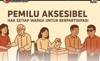 Pemilu Aksesibel: Apa yang Harus Dipenuhi?
