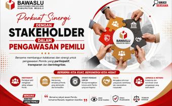 PERKUAT SINERGI, PERKUAT PENGAWASAN PEMILU