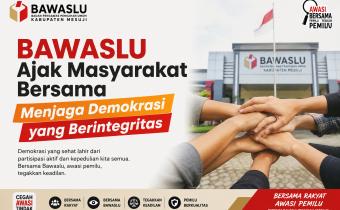 Bawaslu Ajak Masyarakat Bersama Menjaga Demokrasi yang Berintegritas