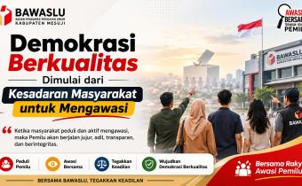 Demokrasi Berkualitas Dimulai dari Kesadaran Masyarakat untuk Mengawasi