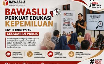 Bawaslu Perkuat Edukasi Kepemiluan untuk Tingkatkan Kesadaran Publik